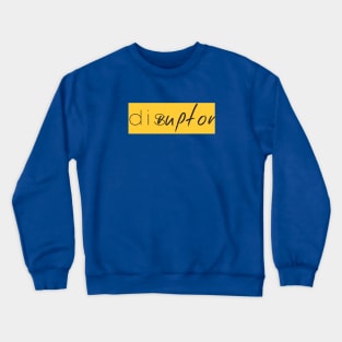 A Bea Kay Thing Called Beloved- "The Disruptor" Gold Crewneck Sweatshirt